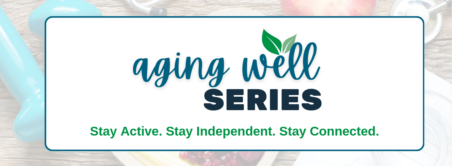 Aging Well Series Banner